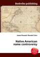 Native American name controversy, Jesse Russell,Ronald Cohn 