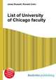 List of University of Chicago faculty, Jesse Russell,Ronald Cohn 