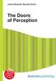 The Doors of Perception, Jesse Russell,Ronald Cohn 