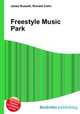 Freestyle Music Park, Jesse Russell,Ronald Cohn 