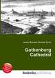 Gothenburg Cathedral, Jesse Russell,Ronald Cohn 