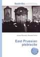 East Prussian plebiscite, Jesse Russell,Ronald Cohn 