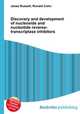 Discovery and development of nucleoside and nucleotide reverse-transcriptase inhibitors, Jesse Russell,Ronald Cohn 