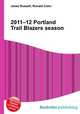 2011–12 Portland Trail Blazers season, Jesse Russell,Ronald Cohn 