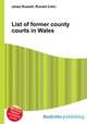 List of former county courts in Wales, Jesse Russell,Ronald Cohn 