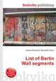 List of Berlin Wall segments, Jesse Russell,Ronald Cohn 