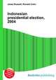 Indonesian presidential election, 2004, Jesse Russell,Ronald Cohn 