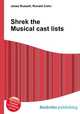 Shrek the Musical cast lists, Jesse Russell,Ronald Cohn 