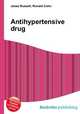 Antihypertensive drug, Jesse Russell,Ronald Cohn 