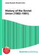 History of the Soviet Union (1982–1991), Jesse Russell,Ronald Cohn 