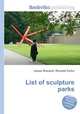 List of sculpture parks, Jesse Russell,Ronald Cohn 