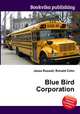 Blue Bird Corporation, Jesse Russell,Ronald Cohn 