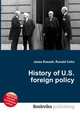 History of U.S. foreign policy, Jesse Russell,Ronald Cohn 