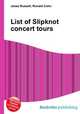 List of Slipknot concert tours, Jesse Russell,Ronald Cohn 