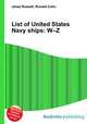 List of United States Navy ships: W–Z, Jesse Russell,Ronald Cohn 