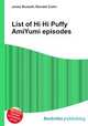 List of Hi Hi Puffy AmiYumi episodes, Jesse Russell,Ronald Cohn 