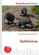 Galliformes, Jesse Russell,Ronald Cohn 