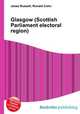 Glasgow (Scottish Parliament electoral region), Jesse Russell,Ronald Cohn 