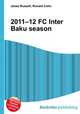2011–12 FC Inter Baku season, Jesse Russell,Ronald Cohn 