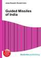 Guided Missiles of India, Jesse Russell,Ronald Cohn 