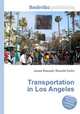 Transportation in Los Angeles, Jesse Russell,Ronald Cohn 