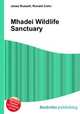 Mhadei Wildlife Sanctuary, Jesse Russell,Ronald Cohn 