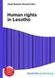 Human rights in Lesotho, Jesse Russell,Ronald Cohn 