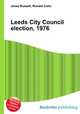 Leeds City Council election, 1976, Jesse Russell,Ronald Cohn 