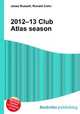 2012–13 Club Atlas season, Jesse Russell,Ronald Cohn 