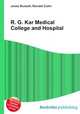 R. G. Kar Medical College and Hospital, Jesse Russell,Ronald Cohn 