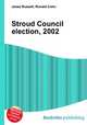 Stroud Council election, 2002, Jesse Russell,Ronald Cohn 