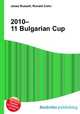 2010–11 Bulgarian Cup, Jesse Russell,Ronald Cohn 