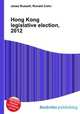 Hong Kong legislative election, 2012, Jesse Russell,Ronald Cohn 