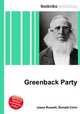 Greenback Party, Jesse Russell,Ronald Cohn 