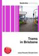 Trams in Brisbane, Jesse Russell,Ronald Cohn 