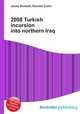 2008 Turkish incursion into northern Iraq, Jesse Russell,Ronald Cohn 