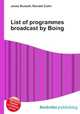 List of programmes broadcast by Boing, Jesse Russell,Ronald Cohn 