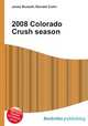 2008 Colorado Crush season, Jesse Russell,Ronald Cohn 