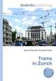 Trams in Zurich, Jesse Russell,Ronald Cohn 