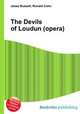The Devils of Loudun (opera), Jesse Russell,Ronald Cohn 