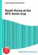 South Korea at the AFC Asian Cup, Jesse Russell,Ronald Cohn 