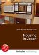 Housing in Japan, Jesse Russell,Ronald Cohn 