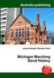 Michigan Marching Band History, Jesse Russell,Ronald Cohn 