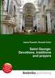 Saint George: Devotions, traditions and prayers, Jesse Russell,Ronald Cohn 