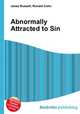 Abnormally Attracted to Sin, Jesse Russell,Ronald Cohn 