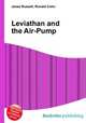Leviathan and the Air-Pump, Jesse Russell,Ronald Cohn 