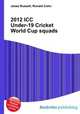 2012 ICC Under-19 Cricket World Cup squads, Jesse Russell,Ronald Cohn 