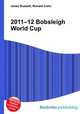 2011–12 Bobsleigh World Cup, Jesse Russell,Ronald Cohn 