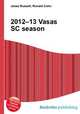 2012–13 Vasas SC season, Jesse Russell,Ronald Cohn 
