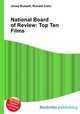 National Board of Review: Top Ten Films, Jesse Russell,Ronald Cohn 